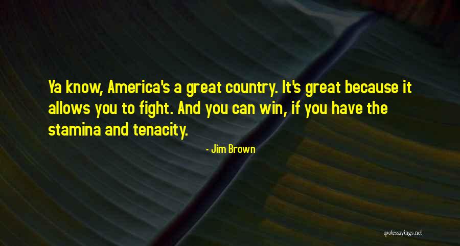 If You Can Win Quotes By Jim Brown