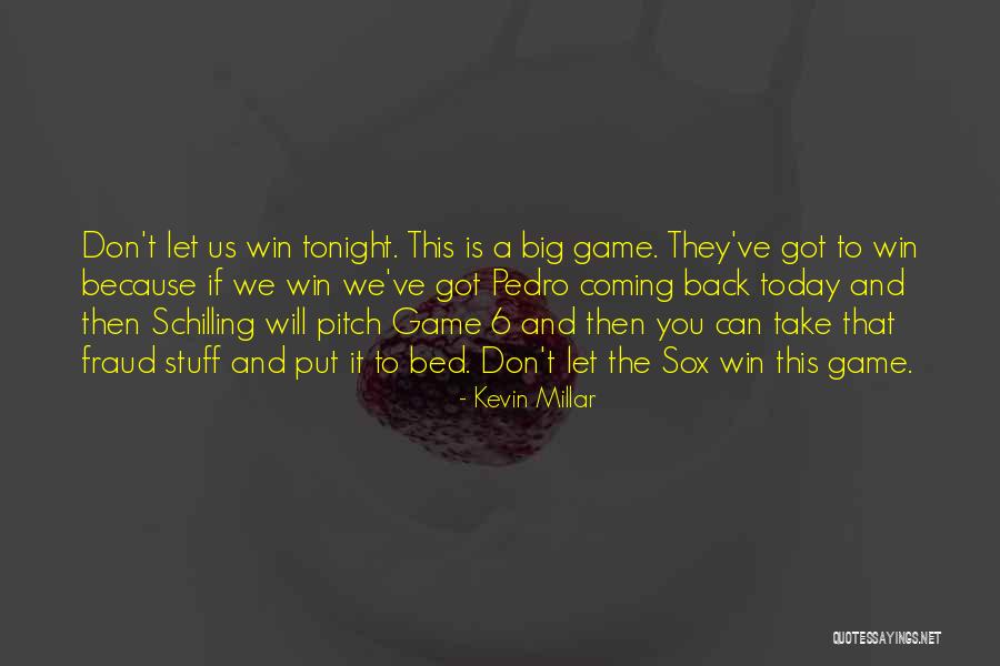 If You Can Win Quotes By Kevin Millar