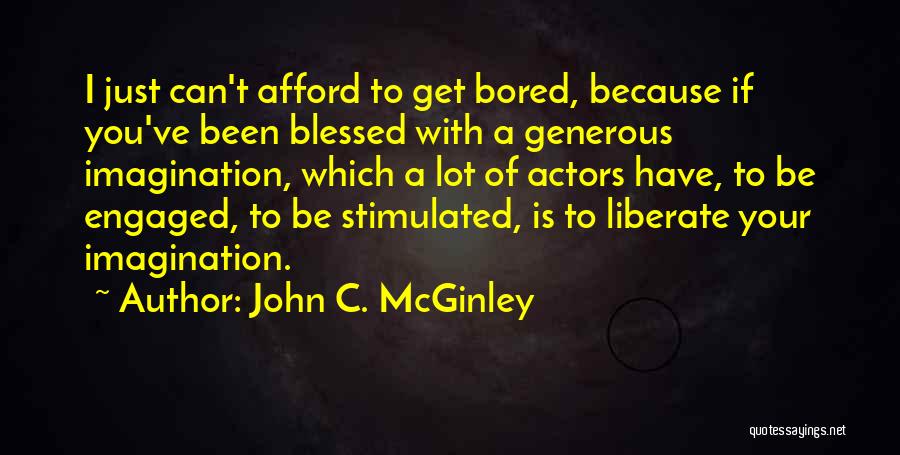 If You Can't Afford Quotes By John C. McGinley