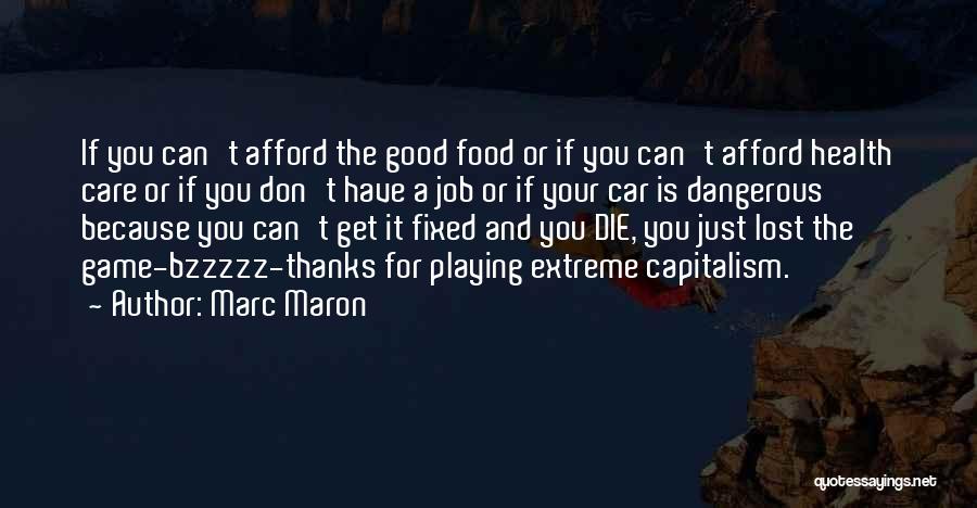 If You Can't Afford Quotes By Marc Maron