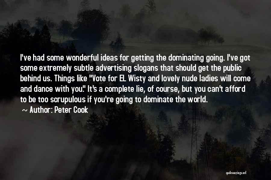 If You Can't Afford Quotes By Peter Cook