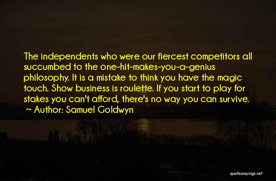 If You Can't Afford Quotes By Samuel Goldwyn