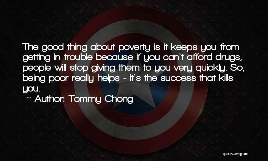 If You Can't Afford Quotes By Tommy Chong