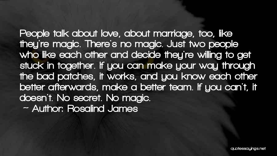 If You Can't Decide Quotes By Rosalind James