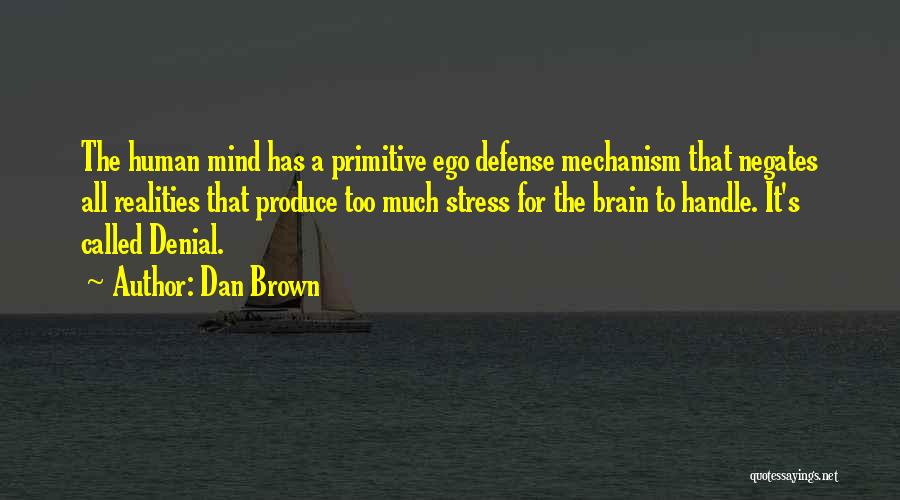 If You Can't Handle Stress Quotes By Dan Brown