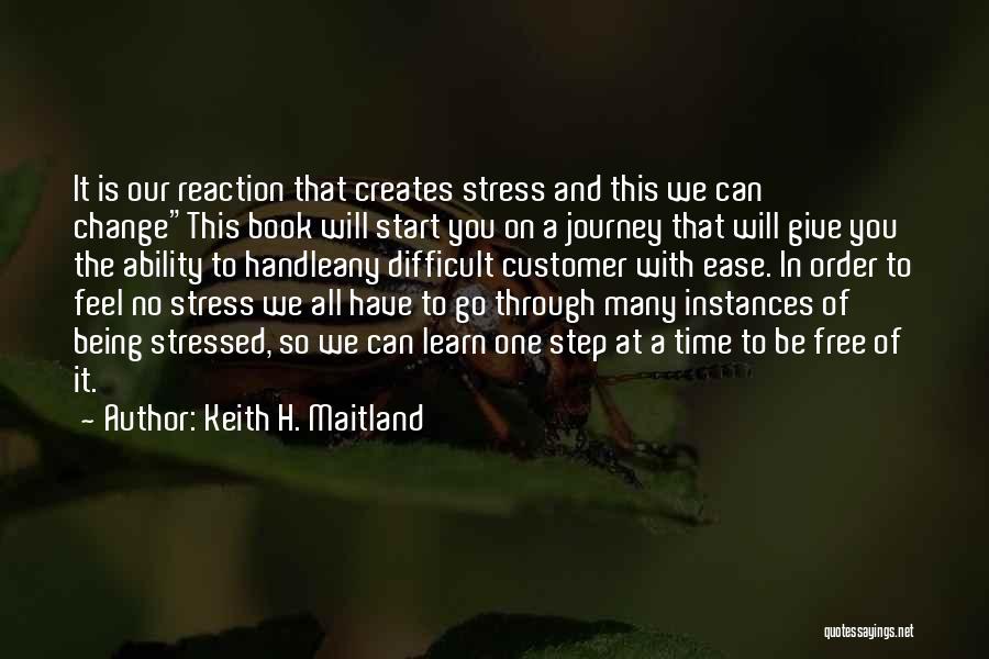 If You Can't Handle Stress Quotes By Keith H. Maitland