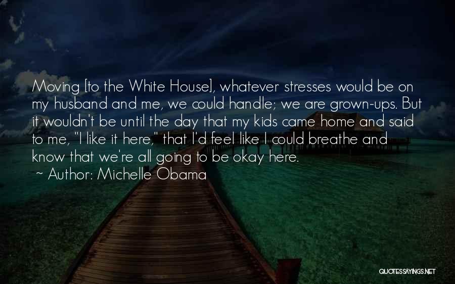 If You Can't Handle Stress Quotes By Michelle Obama