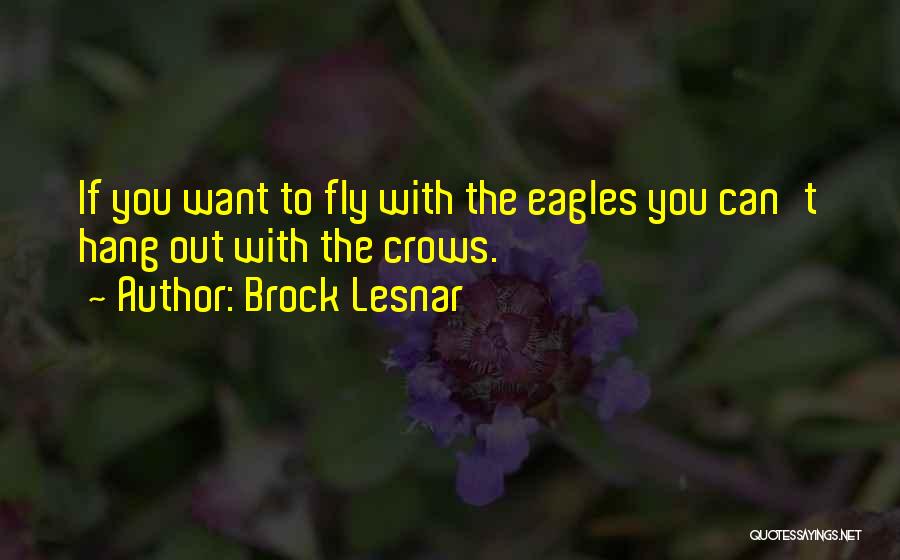 If You Can't Hang Quotes By Brock Lesnar
