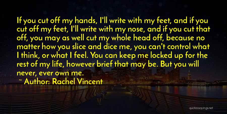 If You Can't Keep Up Quotes By Rachel Vincent