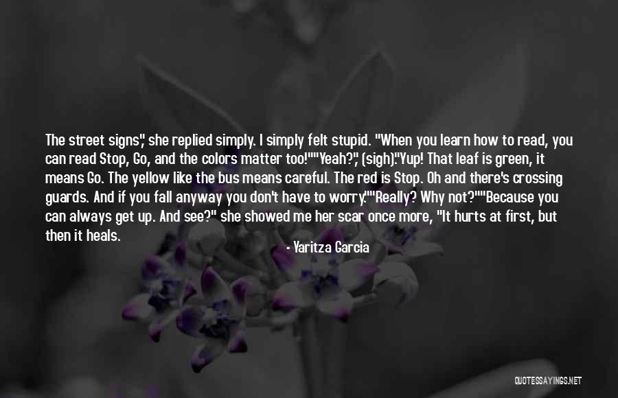 If You Can't Love Her Quotes By Yaritza Garcia