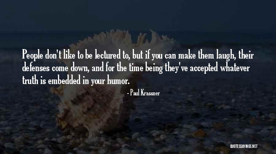 If You Can't Make Time Quotes By Paul Krassner If You Can't Make Time Quotes By Paul Krassner