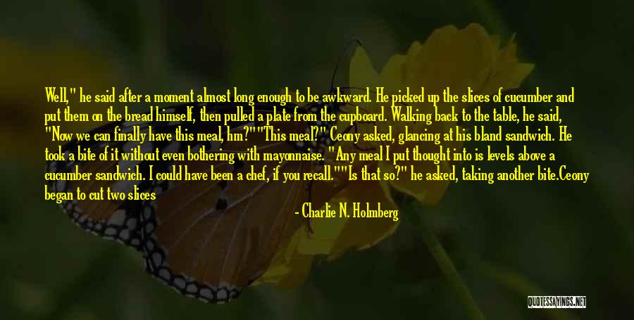 If You Can't Put Me First Quotes By Charlie N. Holmberg If You Can't Put Me First Quotes By Charlie N. Holmberg