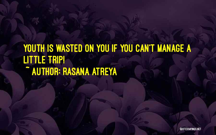 If You Can't Quotes By Rasana Atreya