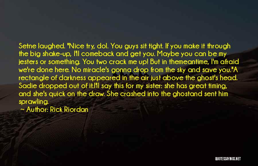 If You Can't Say Something Nice Quotes By Rick Riordan