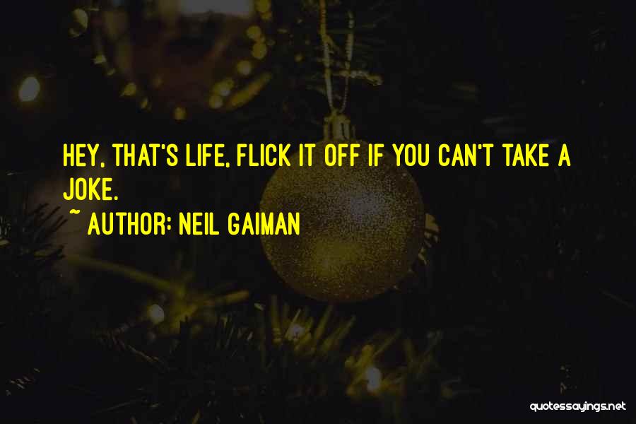 If You Can't Take A Joke Quotes By Neil Gaiman