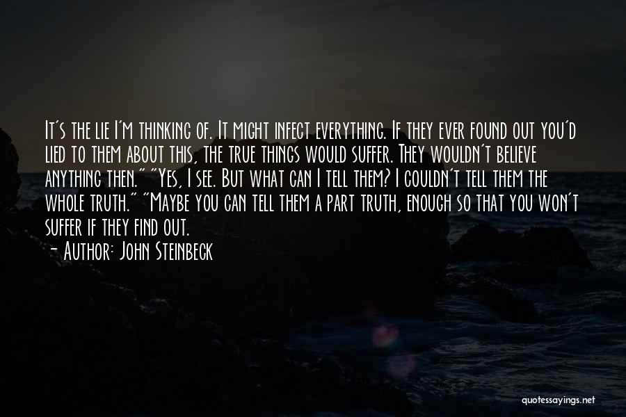 If You Can't Tell The Truth Quotes By John Steinbeck