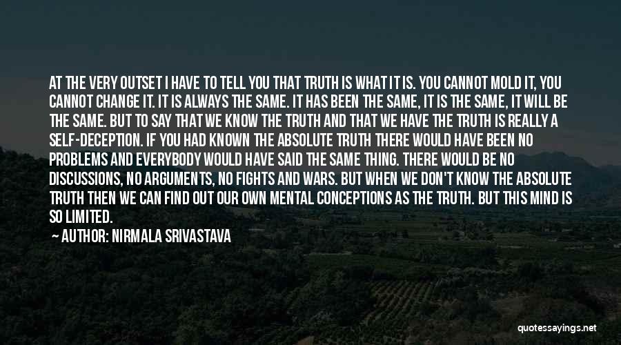If You Can't Tell The Truth Quotes By Nirmala Srivastava
