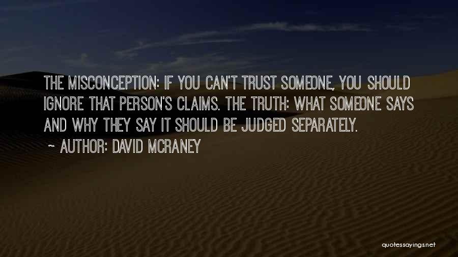 If You Can't Trust Quotes By David McRaney