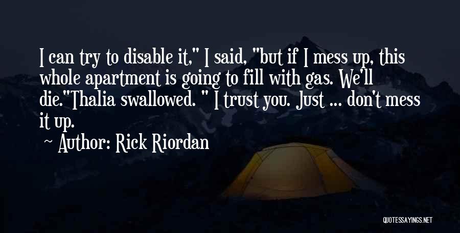 If You Can't Trust Quotes By Rick Riordan