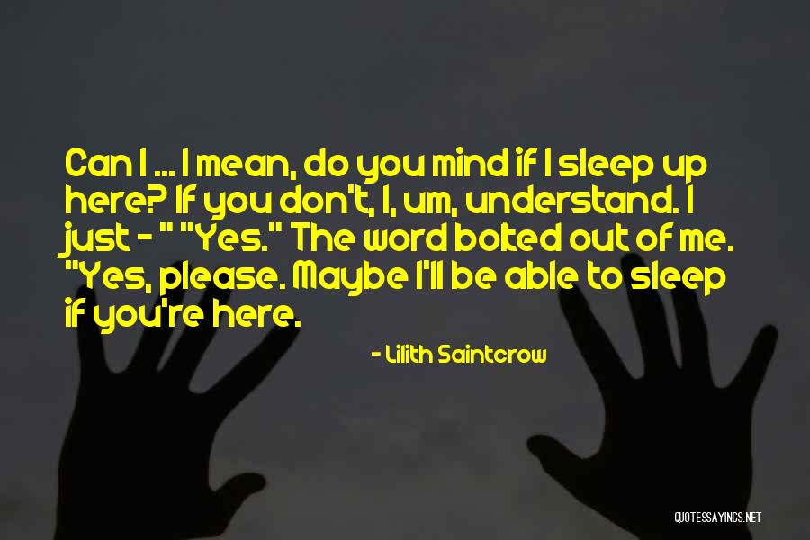 If You Can't Understand Me Quotes By Lilith Saintcrow