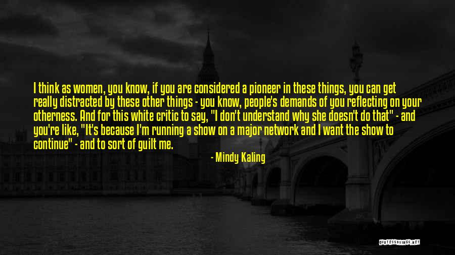 If You Can't Understand Me Quotes By Mindy Kaling