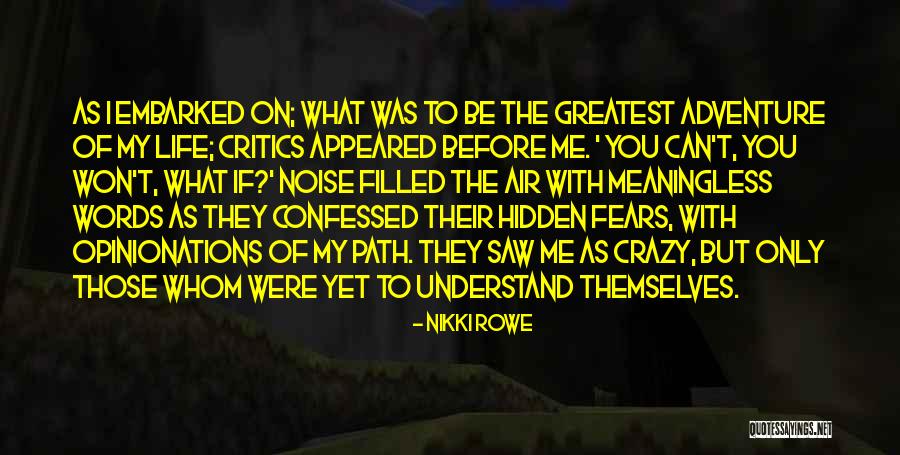 If You Can't Understand Me Quotes By Nikki Rowe If You Can't Understand Me Quotes By Nikki Rowe