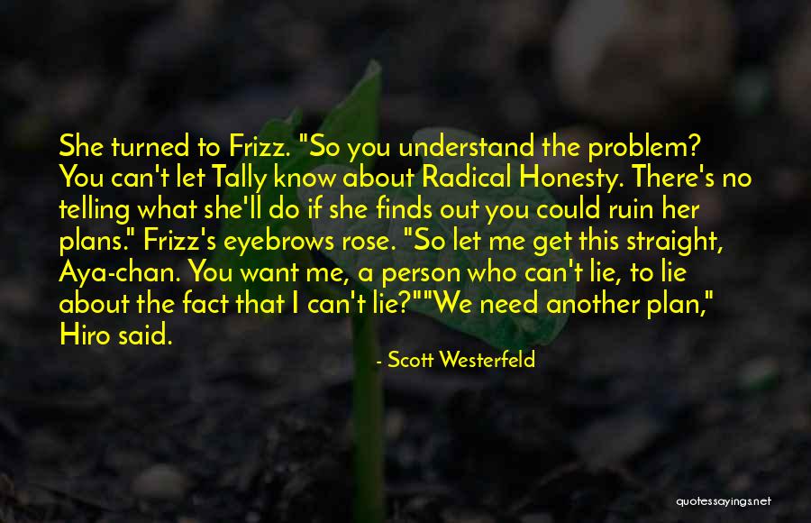 If You Can't Understand Me Quotes By Scott Westerfeld If You Can't Understand Me Quotes By Scott Westerfeld