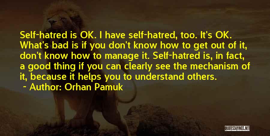 If You Can't Understand Quotes By Orhan Pamuk
