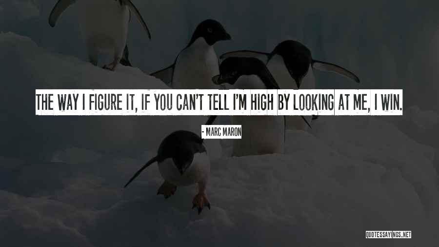 If You Can't Win Quotes By Marc Maron