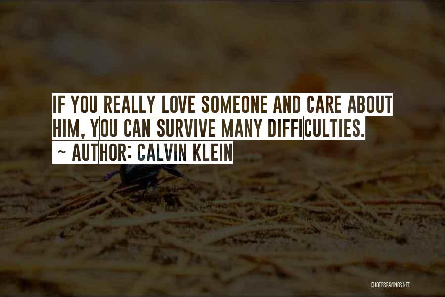 If You Care About Someone Quotes By Calvin Klein