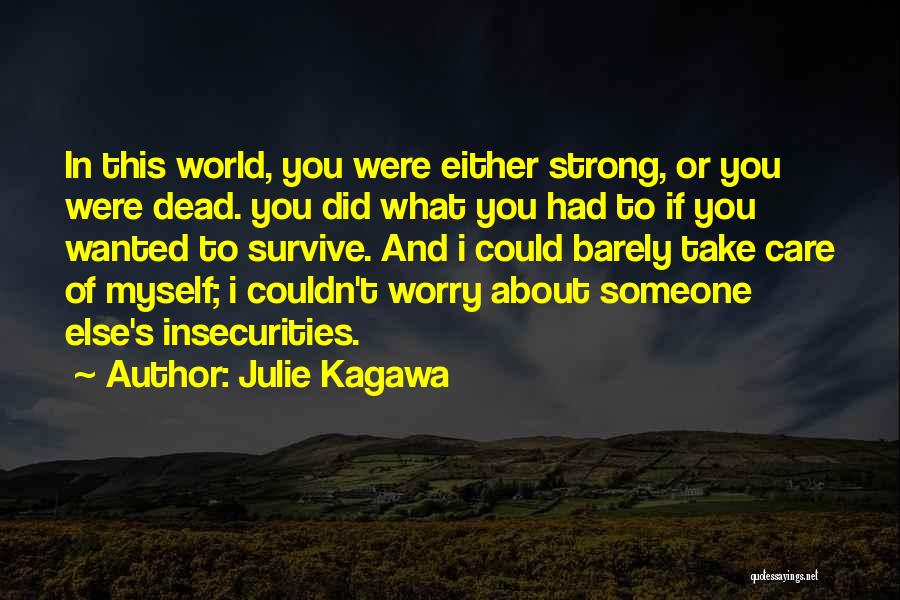 If You Care About Someone Quotes By Julie Kagawa