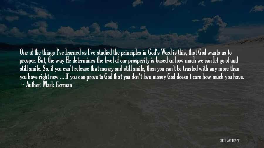 If You Care Prove It Quotes By Mark Gorman