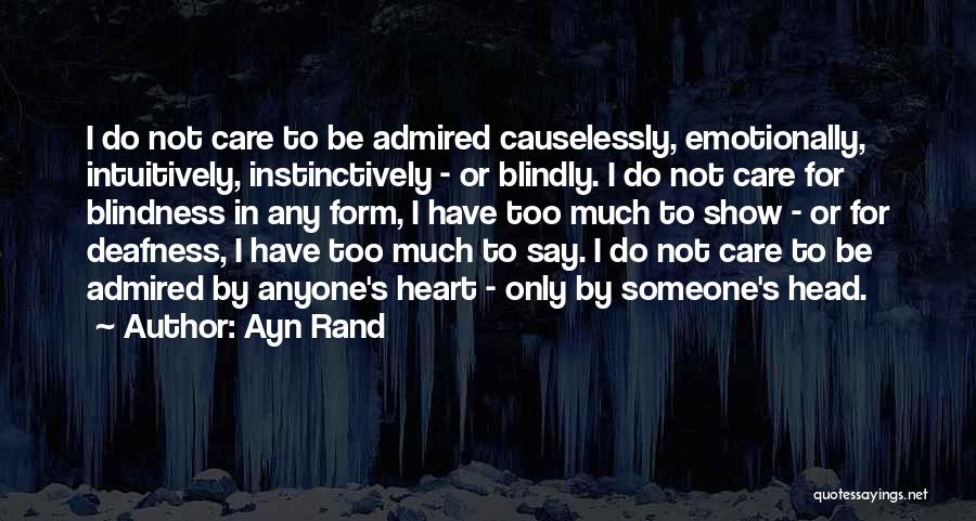 If You Care Show Me Quotes By Ayn Rand