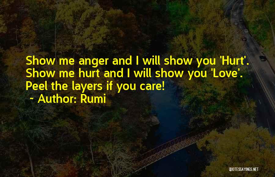 If You Care Show Me Quotes By Rumi
