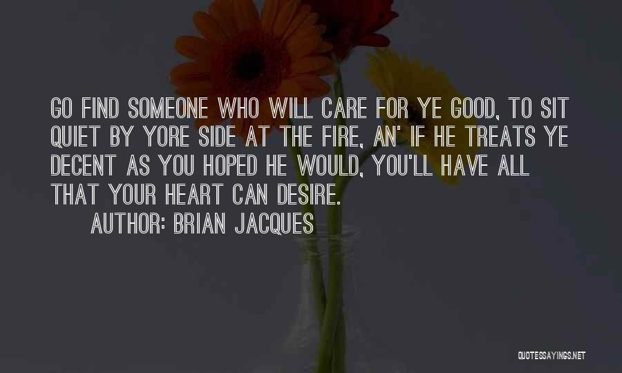 If You Care Someone Quotes By Brian Jacques