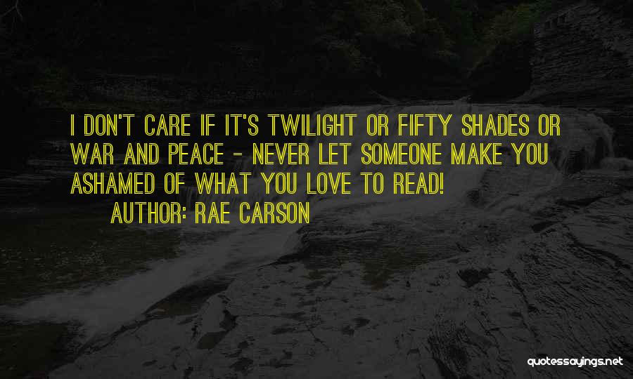 If You Care Someone Quotes By Rae Carson