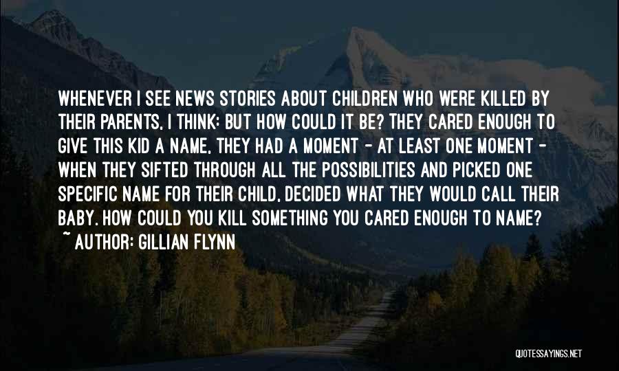 If You Cared Enough Quotes By Gillian Flynn