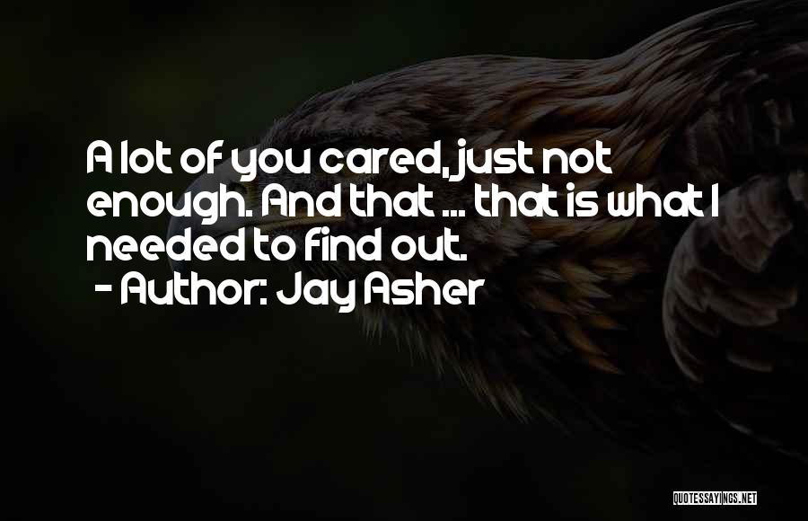 If You Cared Enough Quotes By Jay Asher