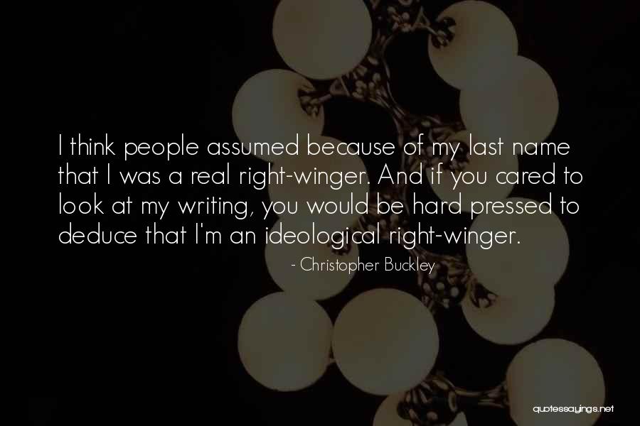 If You Cared Quotes By Christopher Buckley