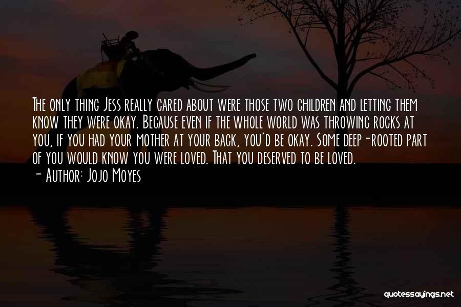 If You Cared Quotes By Jojo Moyes