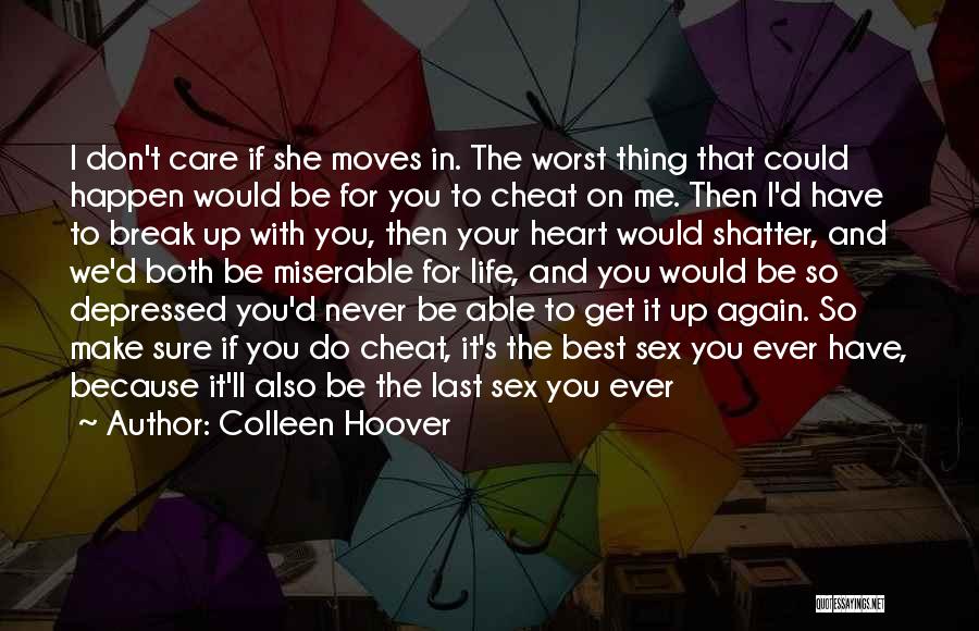 If You Cheat Me Quotes By Colleen Hoover