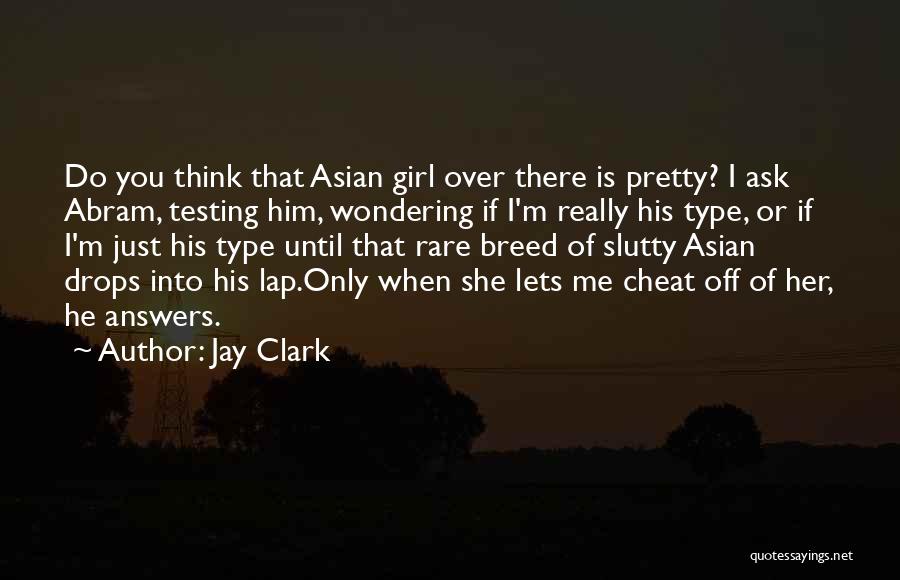 If You Cheat Me Quotes By Jay Clark