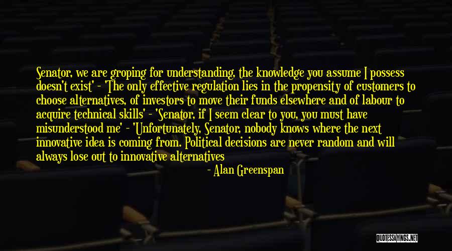If You Choose Me Quotes By Alan Greenspan If You Choose Me Quotes By Alan Greenspan