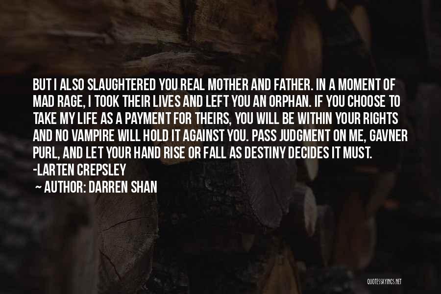 If You Choose Me Quotes By Darren Shan