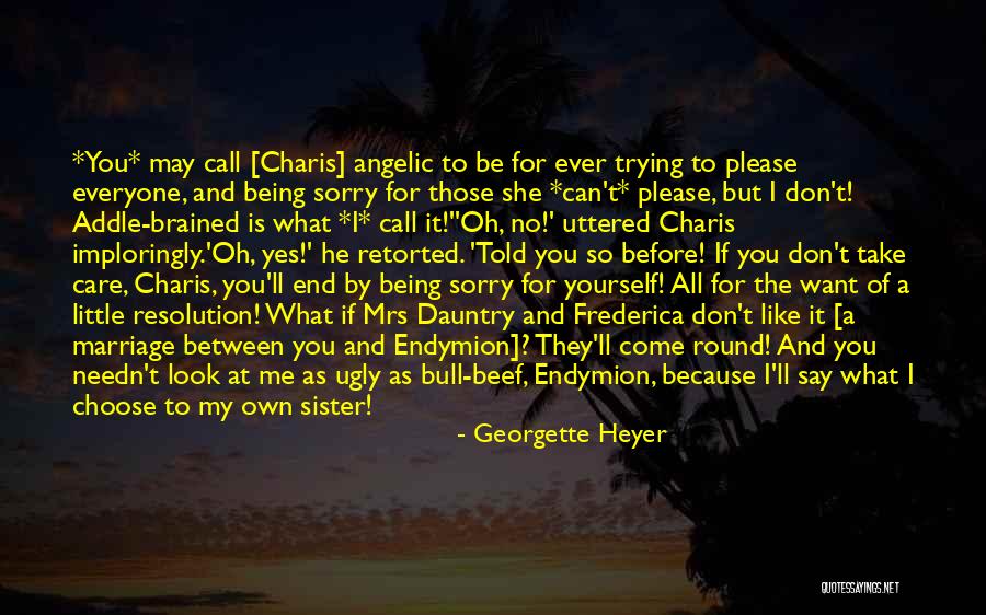 If You Choose Me Quotes By Georgette Heyer If You Choose Me Quotes By Georgette Heyer