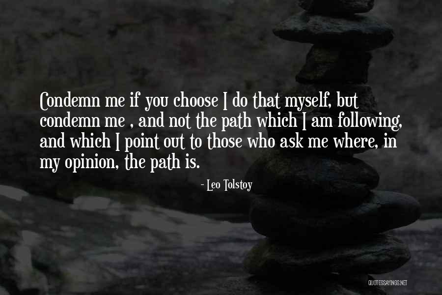 If You Choose Me Quotes By Leo Tolstoy If You Choose Me Quotes By Leo Tolstoy