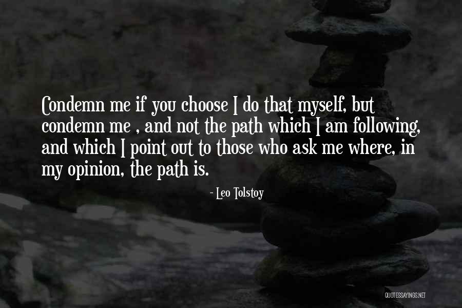 If You Choose Me Quotes By Leo Tolstoy