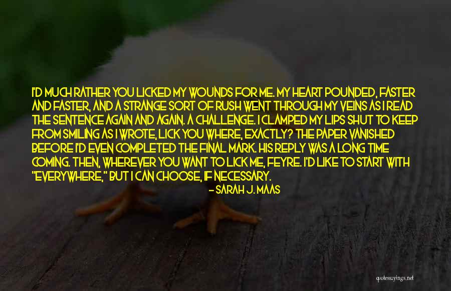 If You Choose Me Quotes By Sarah J. Maas If You Choose Me Quotes By Sarah J. Maas