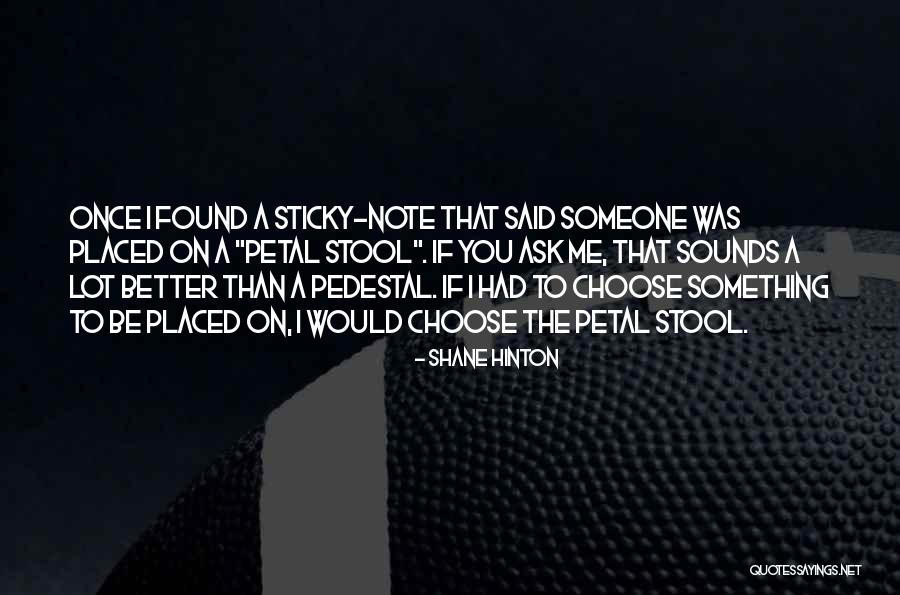 If You Choose Me Quotes By Shane Hinton If You Choose Me Quotes By Shane Hinton