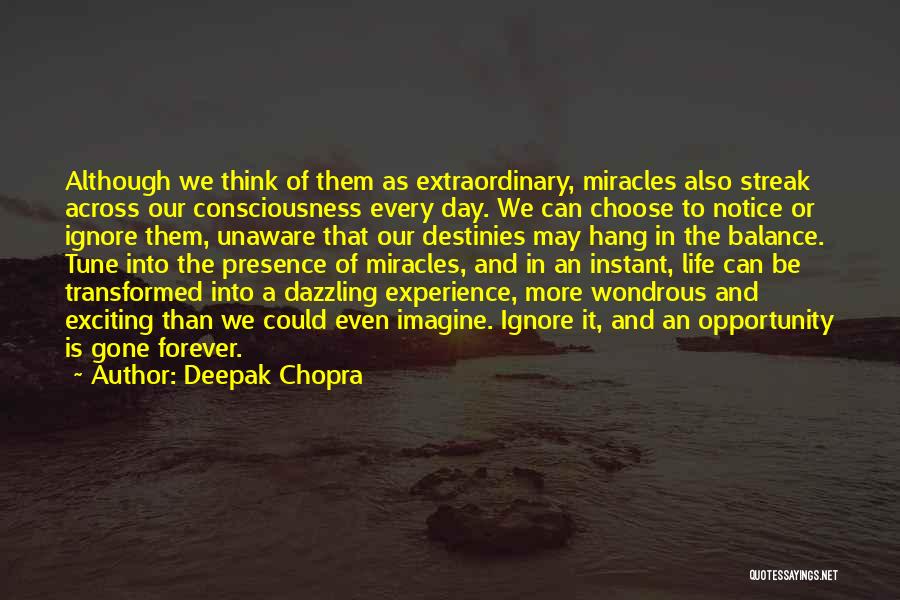 If You Choose To Ignore Me Quotes By Deepak Chopra